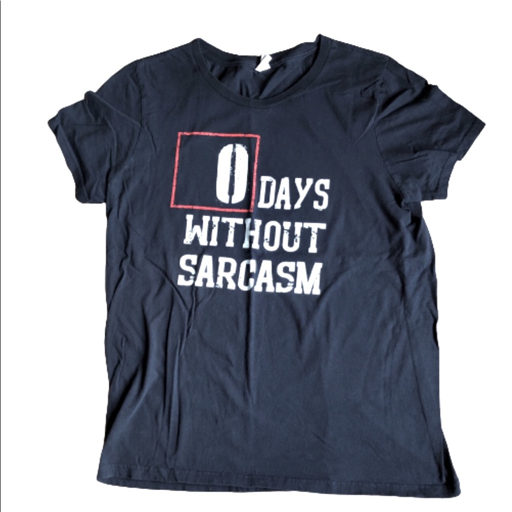 Graphic Tee Shirt 0 DAYS WITHOUT SARCASM Short Sleeve Black Large Women’s UNISEX